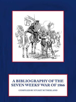 cover image of A Bibliography of the Seven Weeks' War of 1866